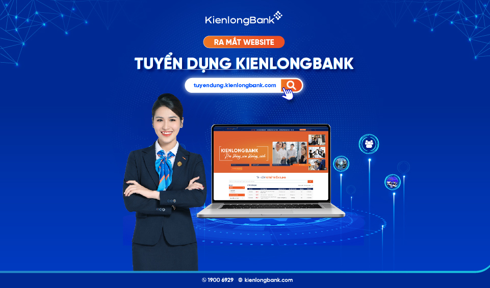 KienlongBank chính thức ra mắt website tuyển dụng phiên bản mới