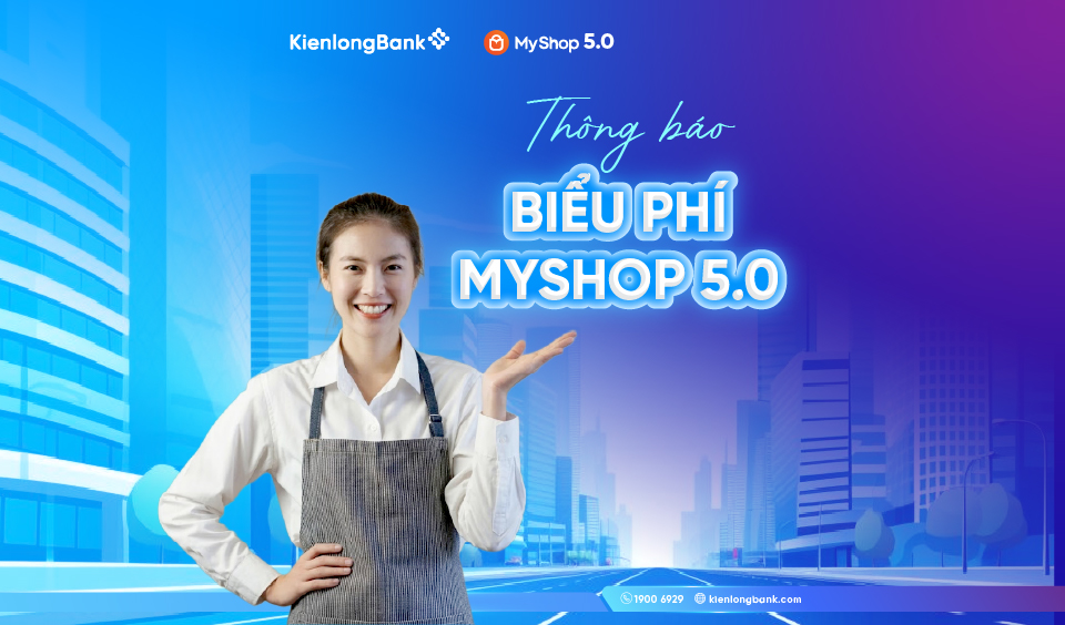 Đăng ký MyShop 5.0 ngay hôm nay để nhận nhiều ưu đãi hấp dẫn cùng biểu phí mới linh hoạt