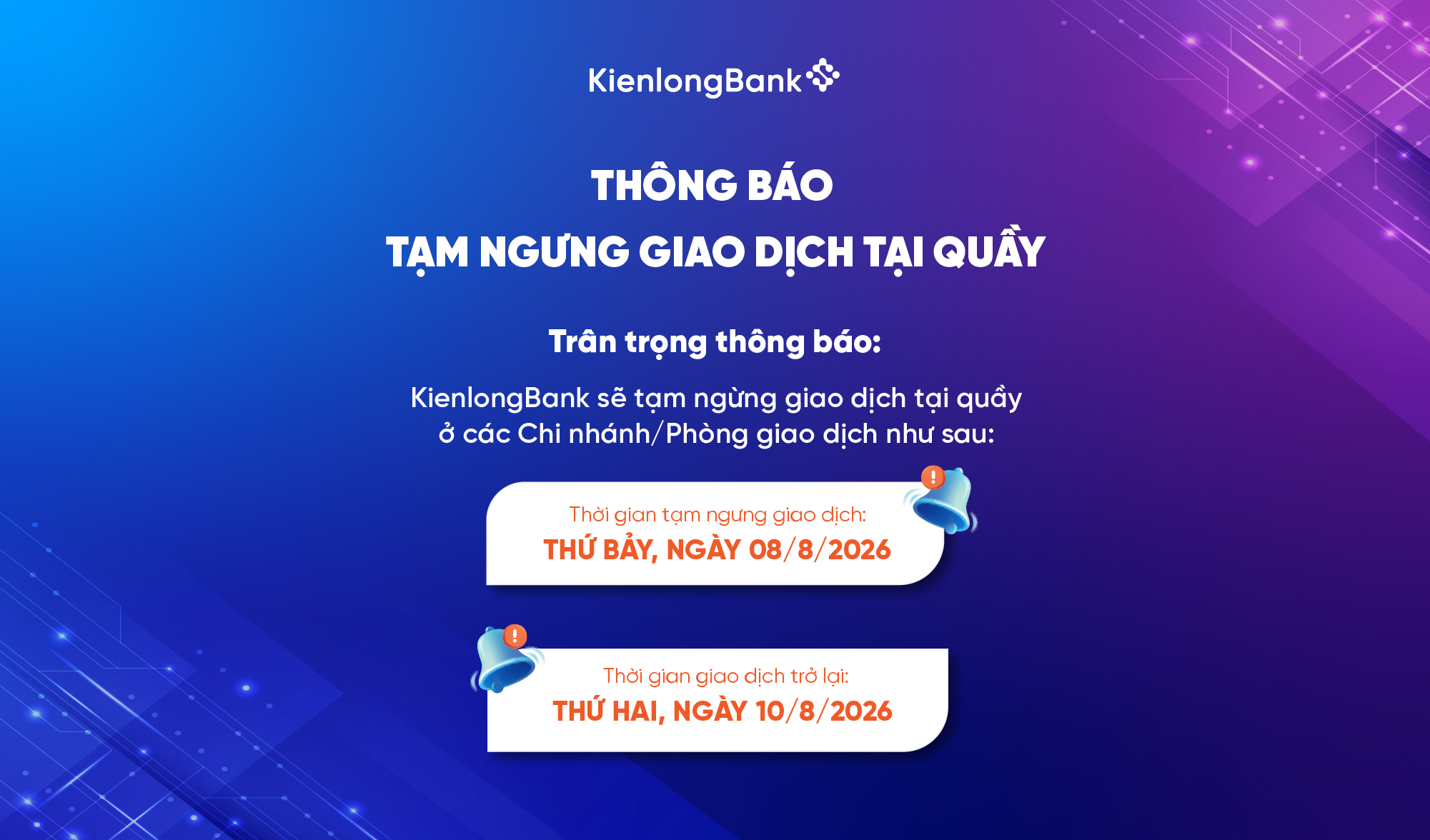 THÔNG BÁO TẠM NGƯNG GIAO DỊCH TẠI QUẦY MỘT SỐ CHI NHÁNH/PHÒNG GIAO DỊCH NGÀY 08/08