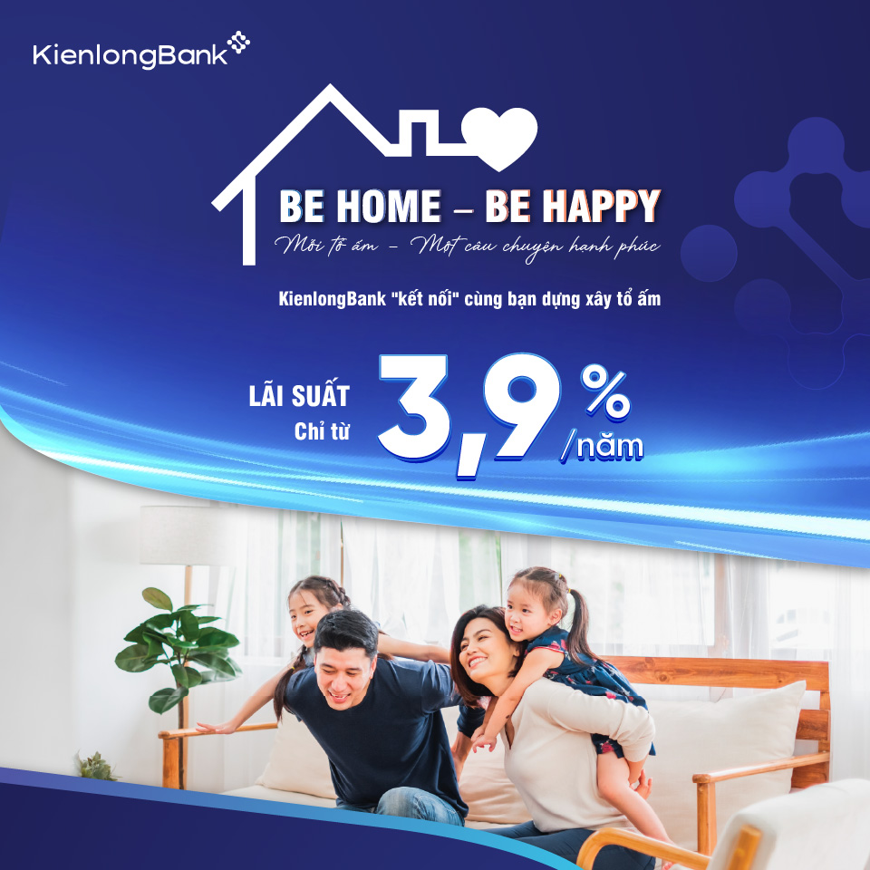 vay-be-home-kienlongbank-ket-noi-nguon-von-noi-tron-uoc-mo-an-cu vay-be-home-kienlongbank-ket-noi-nguon-von-noi-tron-uoc-mo-an-cu