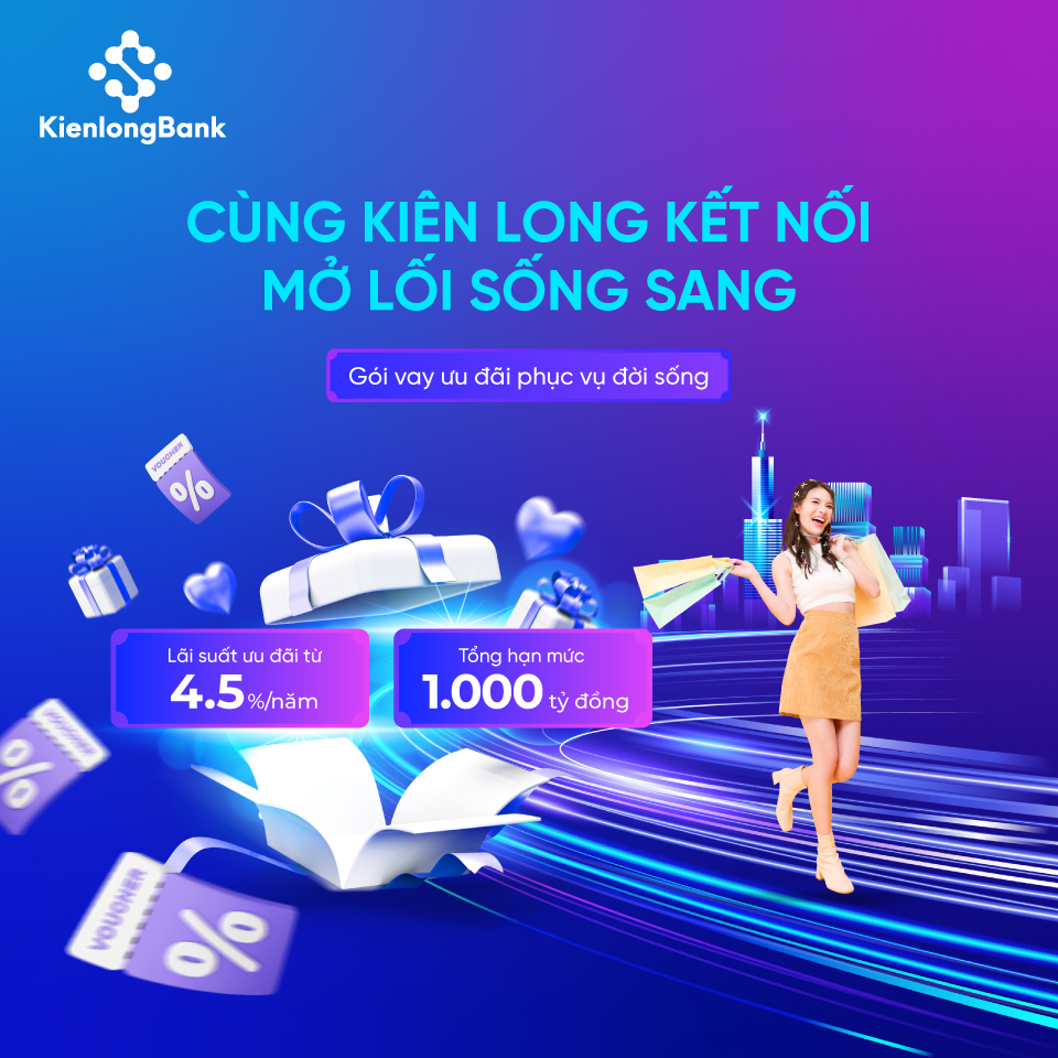 vay-phuc-vu-doi-song-kienlongbank-ket-noi-loi-song-sang vay-phuc-vu-doi-song-kienlongbank-ket-noi-loi-song-sang